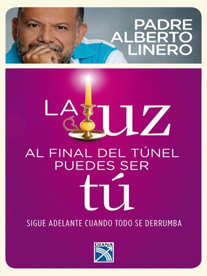 cover image of La luz al final del túnel pudes ser  tú